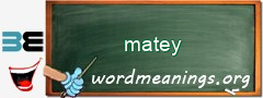 WordMeaning blackboard for matey
